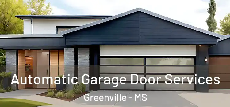  Automatic Garage Door Services Greenville - MS