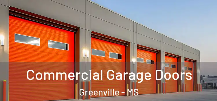  Commercial Garage Doors Greenville - MS