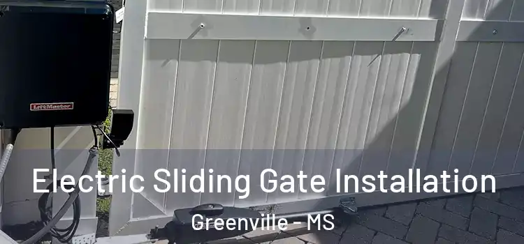  Electric Sliding Gate Installation Greenville - MS