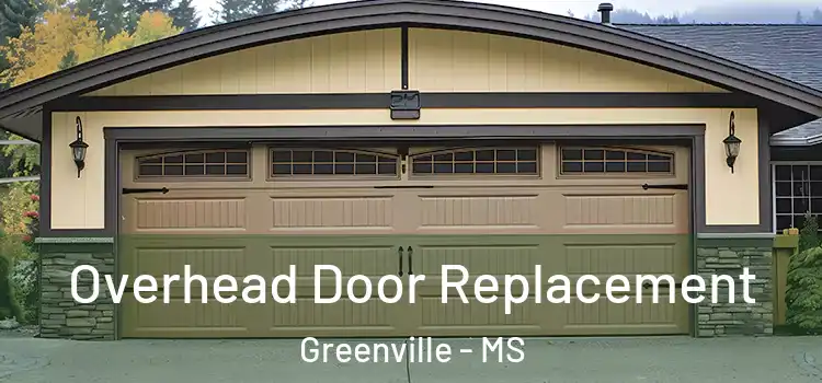  Overhead Door Replacement Greenville - MS