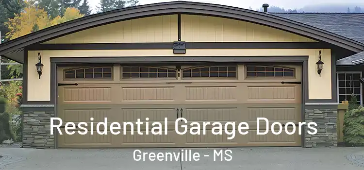  Residential Garage Doors Greenville - MS