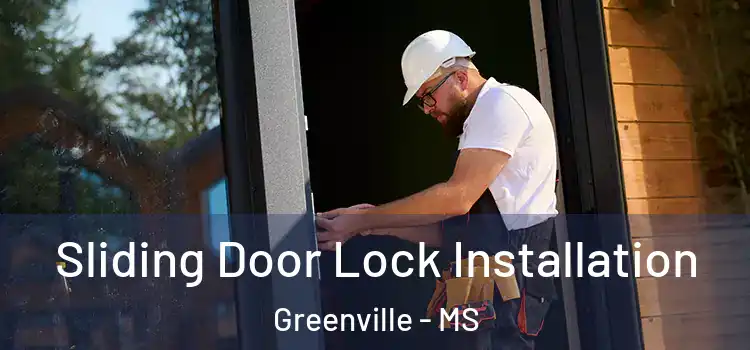  Sliding Door Lock Installation Greenville - MS